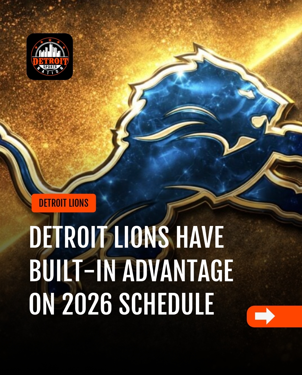 Detroit Lions Have Built-In Advantage on 2026 Schedule - Detroit Sports
