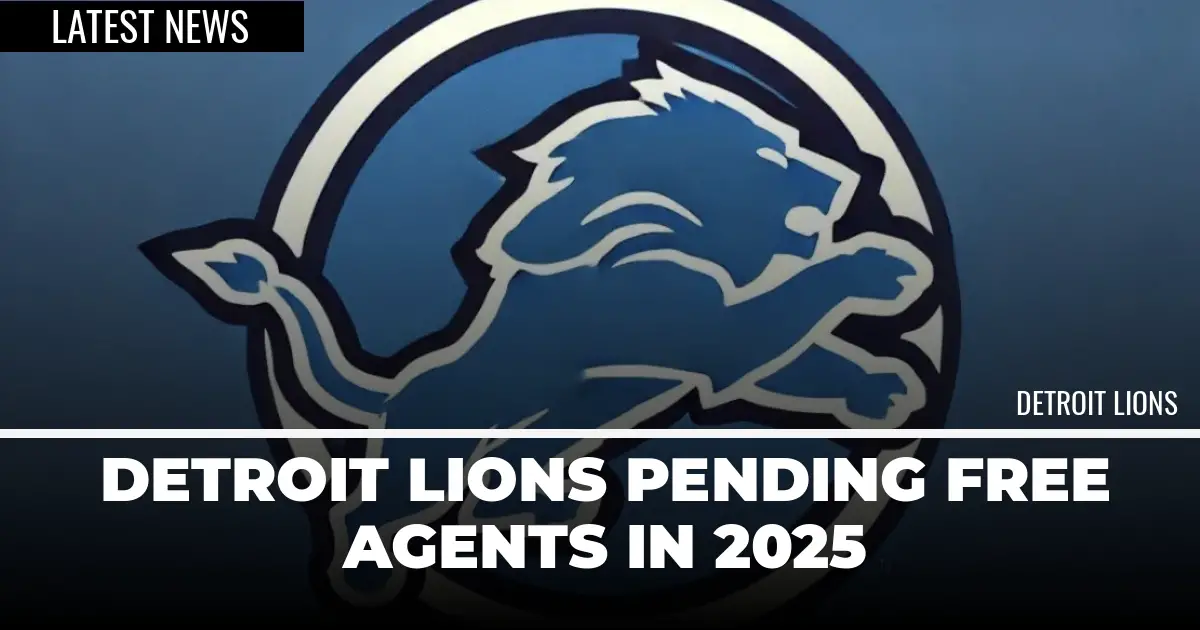 Detroit Lions Pending Free Agents in 2025 Detroit Sports Nation