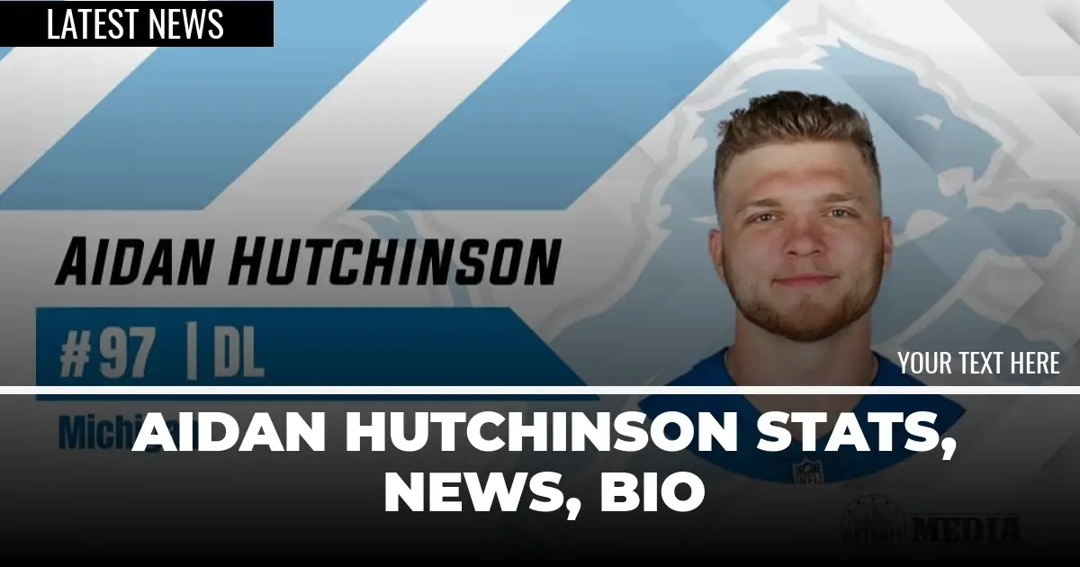 Aidan Hutchinson Stats, News, Bio Detroit Sports Nation